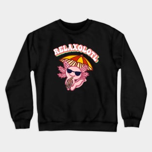 Cool Relaxolotl Likes To Relax A Lot - Chill Vibes Axolotl Boba Tea at the Beach Crewneck Sweatshirt